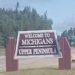 Welcome to Michigan's Upper Peninsula sign